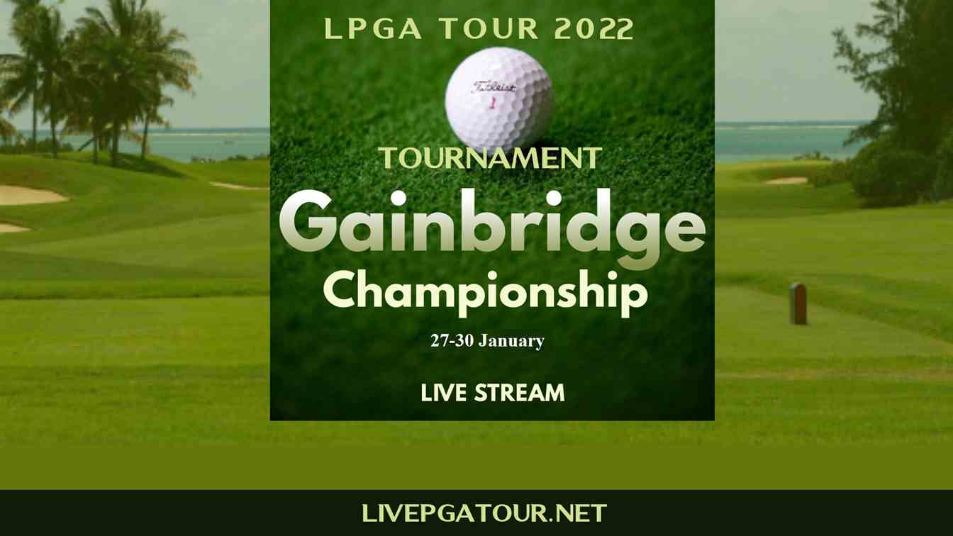 Gainbridge Championship LPGA Live Stream
