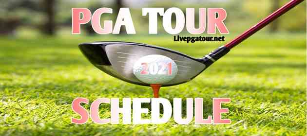 PGA Tour Golf 2021 Schedule Live Stream