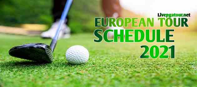 European Tour Golf Schedule 2021 Live Stream