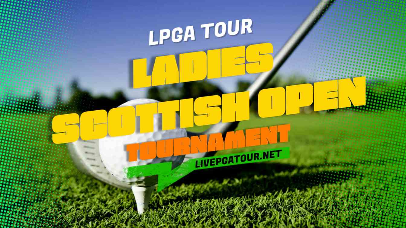 Ladies Scottish Open Golf Live Stream
