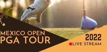 Mexico Open PGA Golf Live Stream