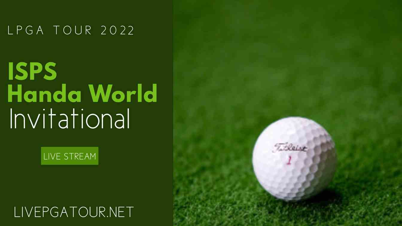 ISPS Handa World Invitational Golf Live Stream