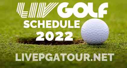 LIV Golf Tour Schedule 2022 Dates Time Venue Live Stream