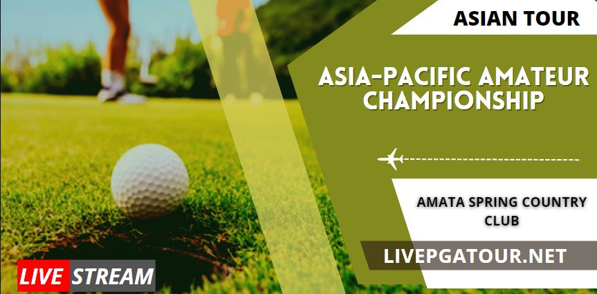 Asia Pacific Amateur Championship Golf Live Stream