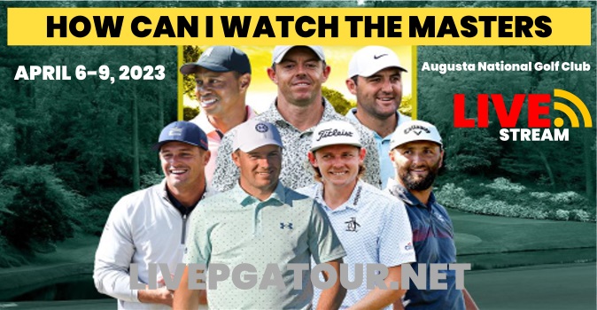 How Can I watch Masters Golf 2023 Live Stream Online Worldwide