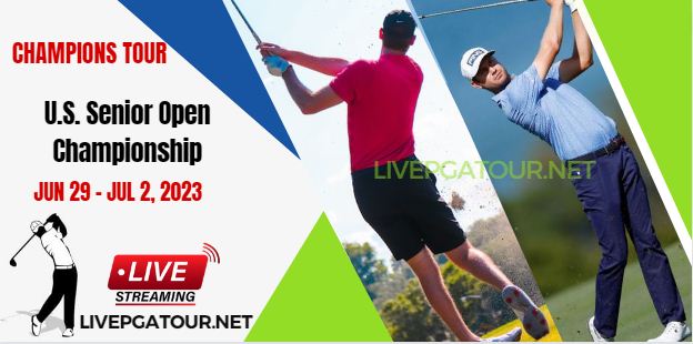 US Senior Open Championship Golf Live Stream