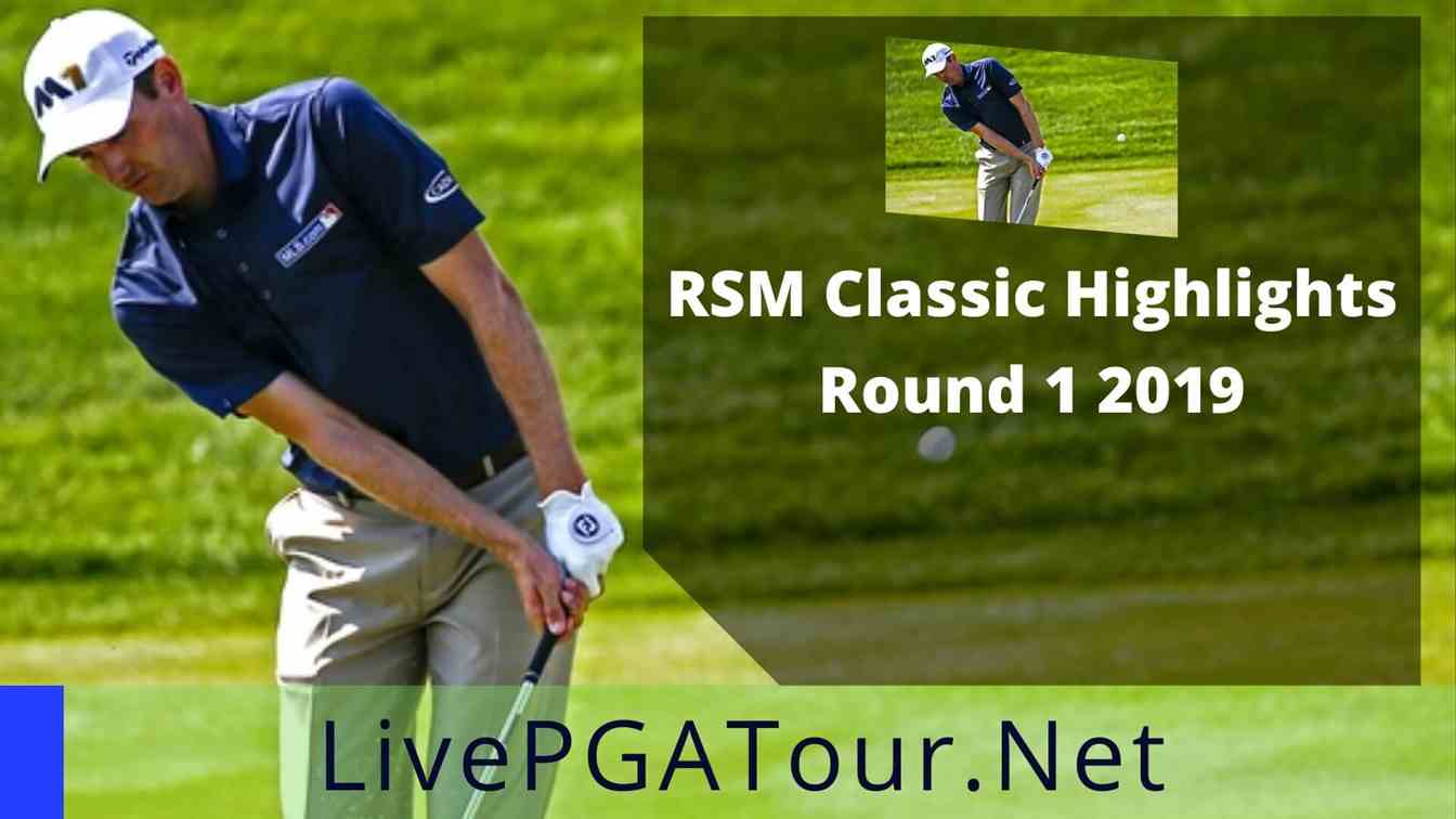 RSM Classic Highlights 2019 Round 1