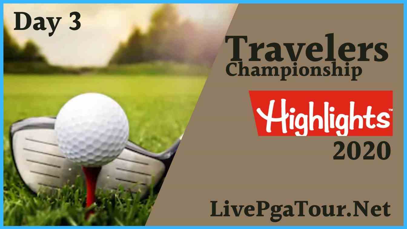 Travelers Championship Highlights 2020 Day 3