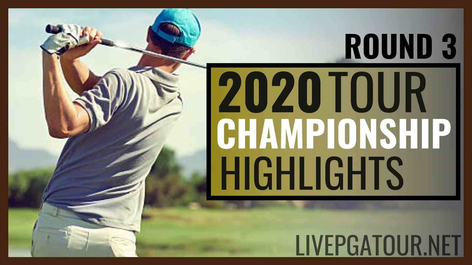 PGA Tour Championship Highlights Rd 3