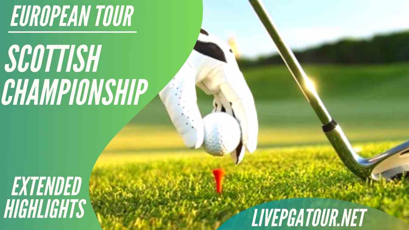 Scottish Championship European Tour Extended Highlights 2020