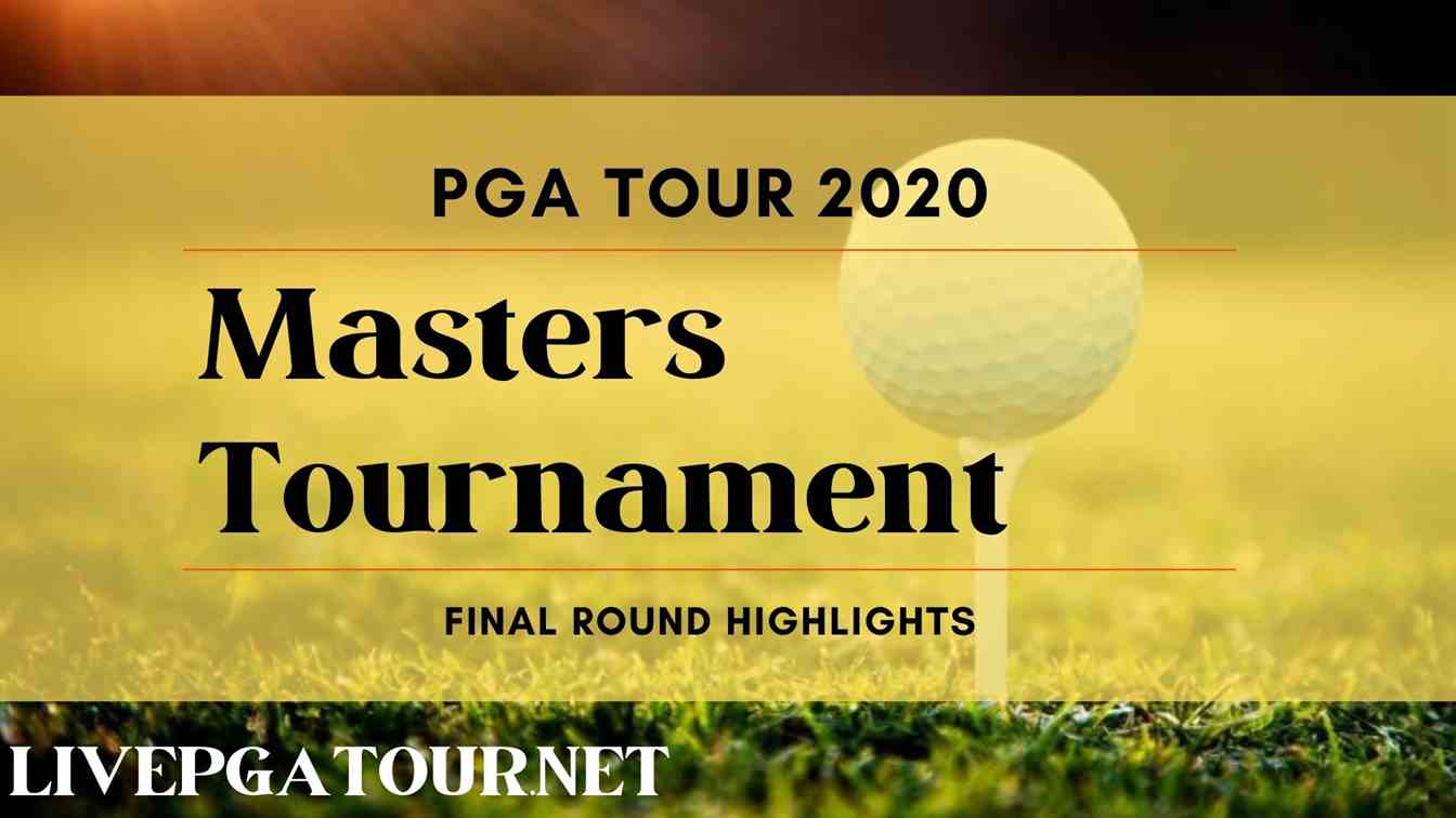 Masters Tournament PGA Tour Final Highlights 2020