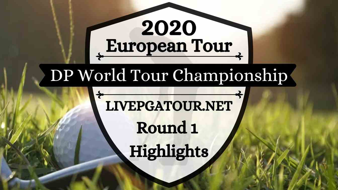 DP World Tour Championship European Day 1 Highlights 2020