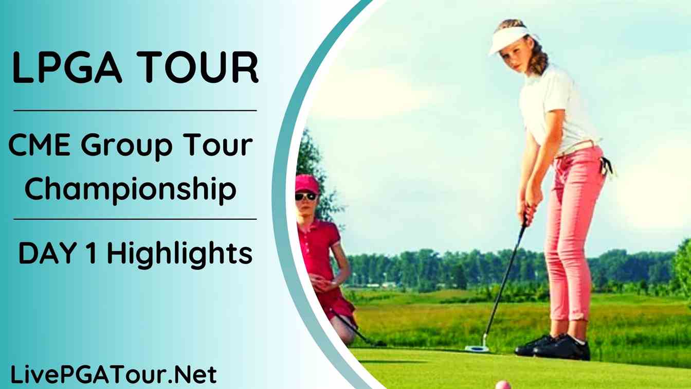 CME Group Tour Championship Day 1 Highlights LPGA Tour 2020