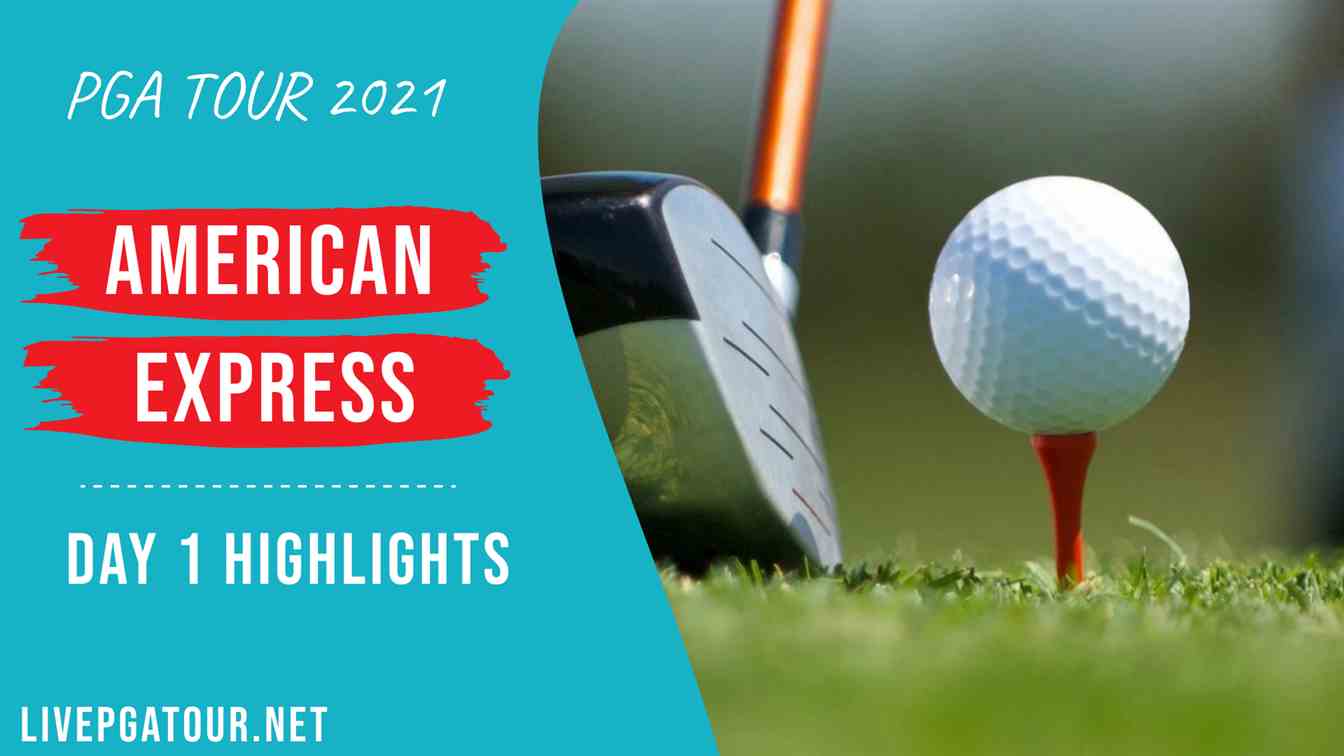 The American Express Day 1 Highlights 2021 PGA Tour