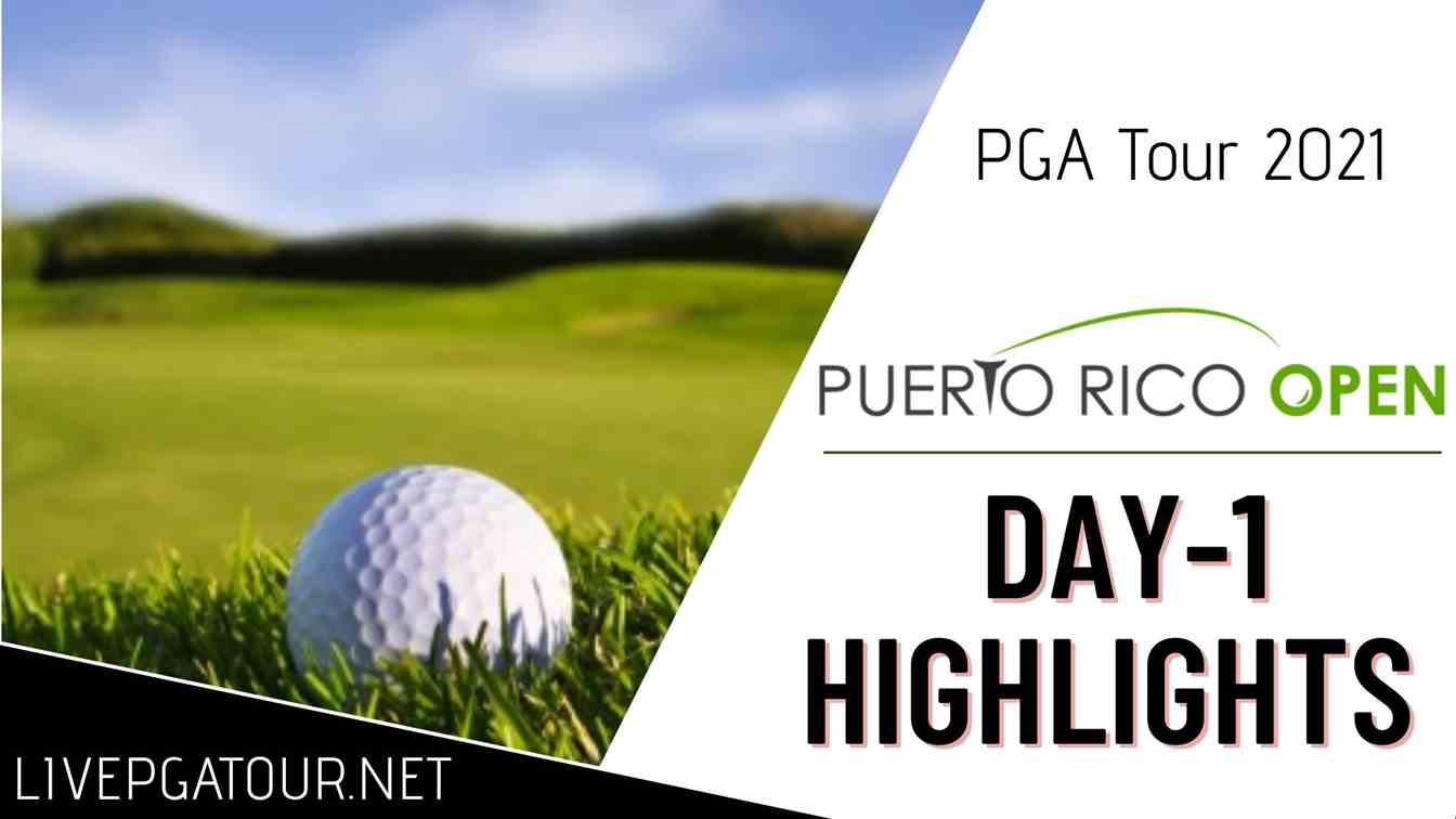 Puerto Rico Open PGA Tour Day 1 Highlights 2021