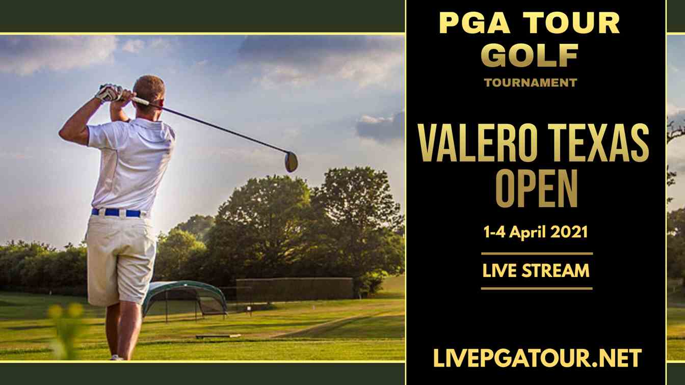 Valero Texas Open PGA Golf Live Stream 2021