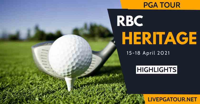 RBC Heritage PGA Tour Day 2 Highlights 2021