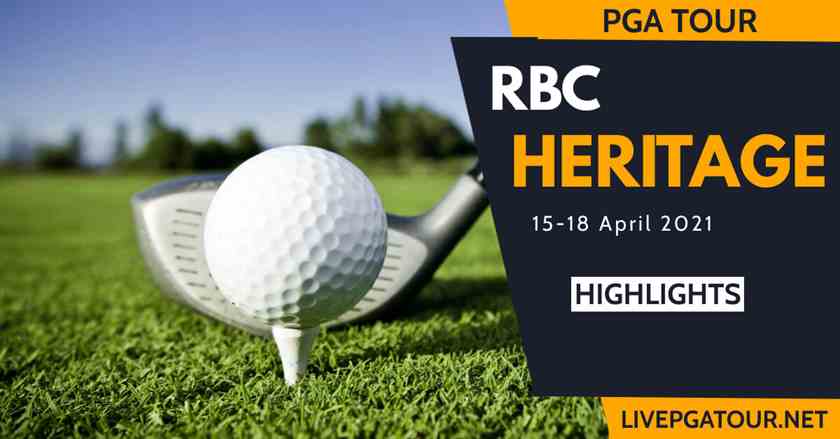 RBC Heritage PGA Tour Day 3 Highlights 2021