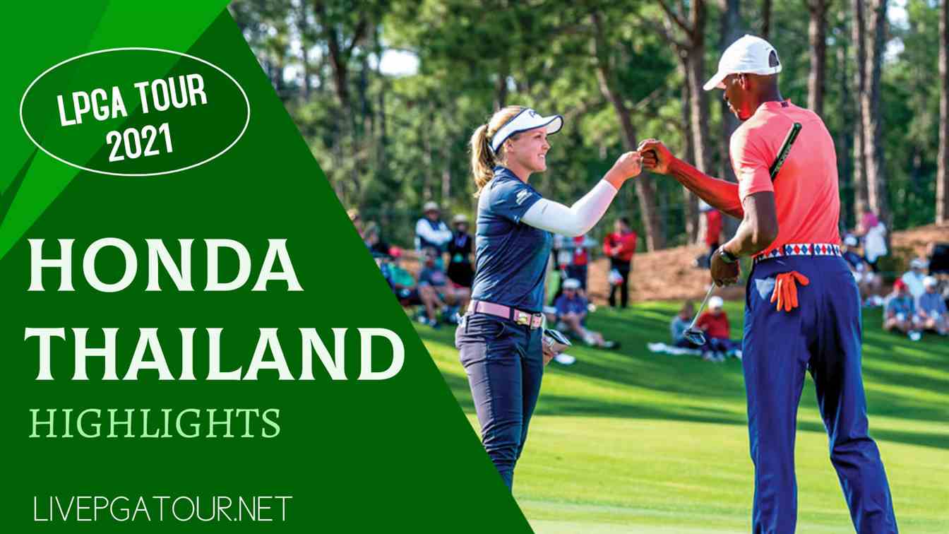 Honda Thailand Day 1 Highlights 2021 LPGA