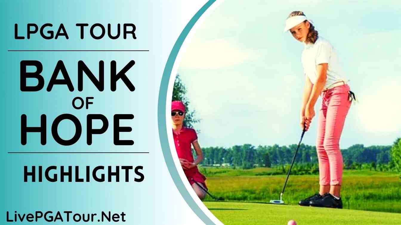 Bank Of Hope Day 2 Highlights 2021 LPGA Tour
