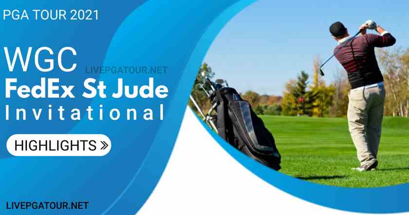 WGC Fedex St Jude Day 2 Highlights 2021 PGA
