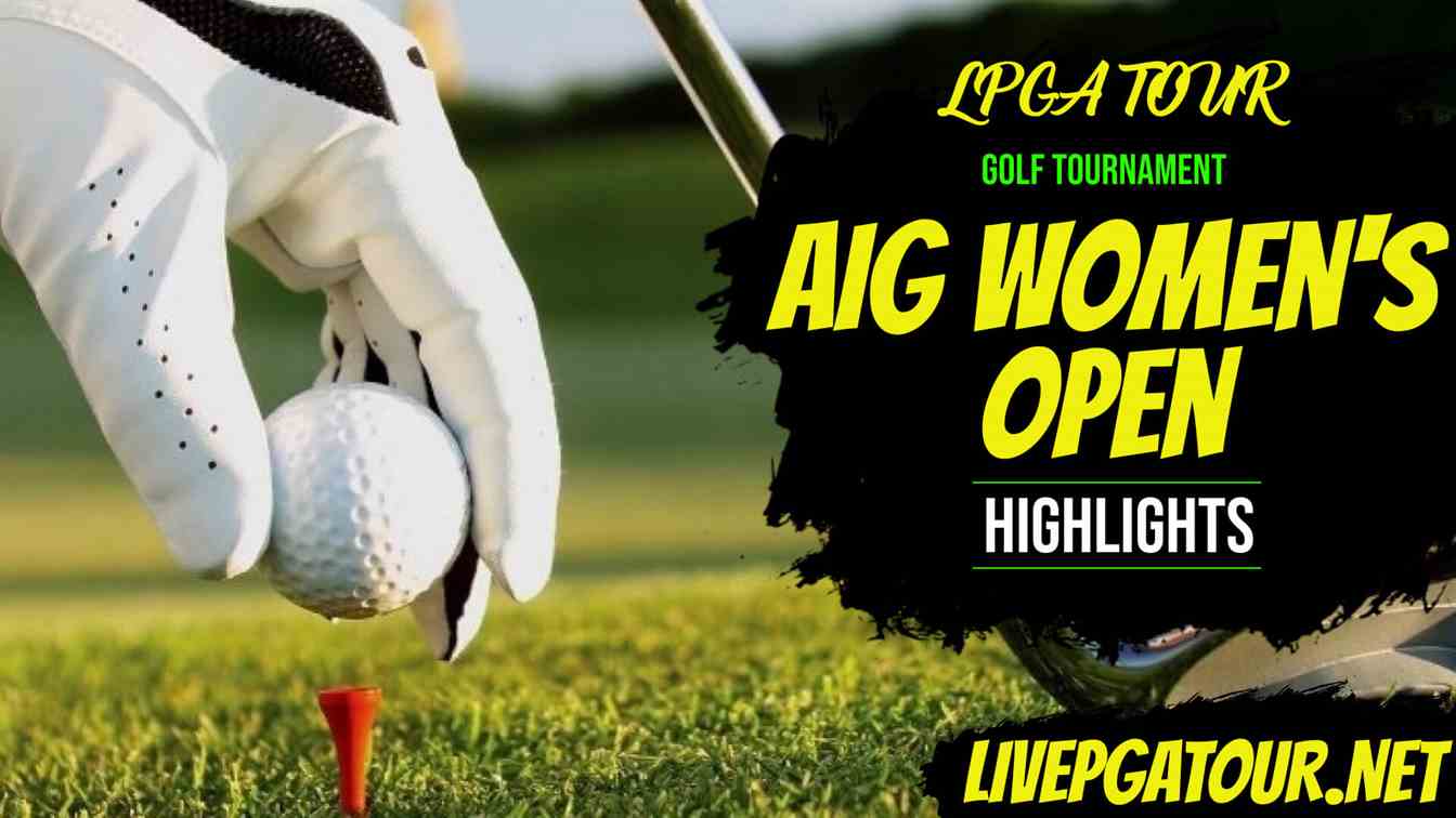 AIG Women Open Day 3 Highlights 2021 LPGA Tour