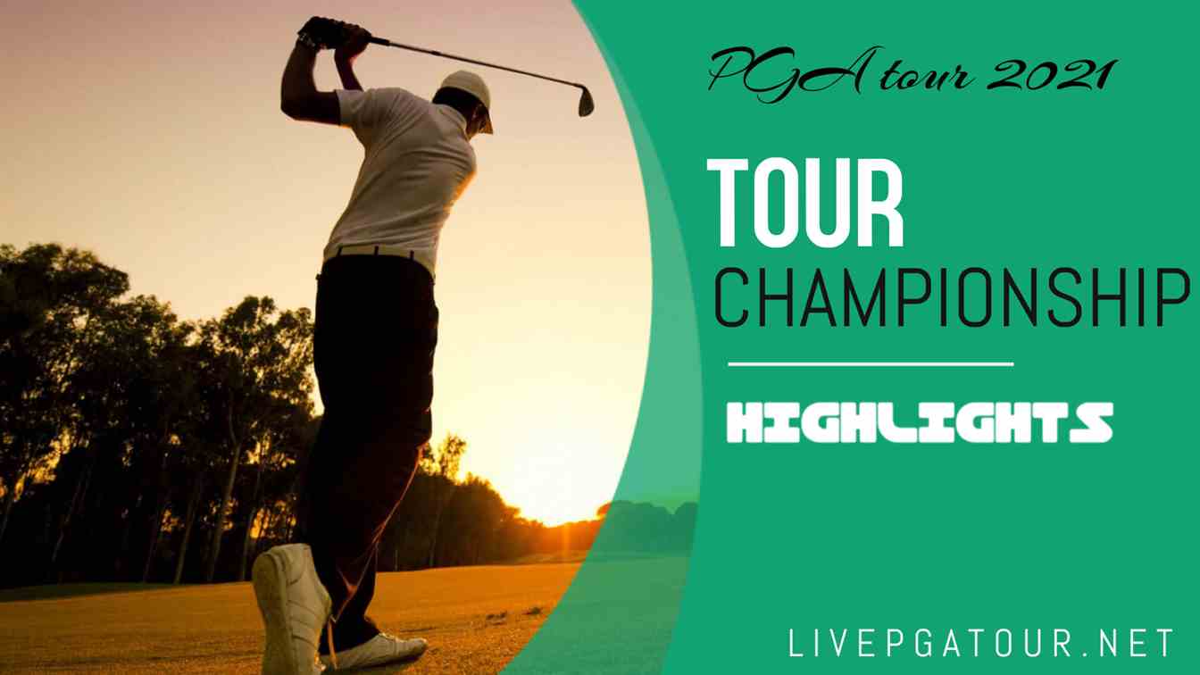 Tour Championship Day 1 Highlights 2021 PGA Tour