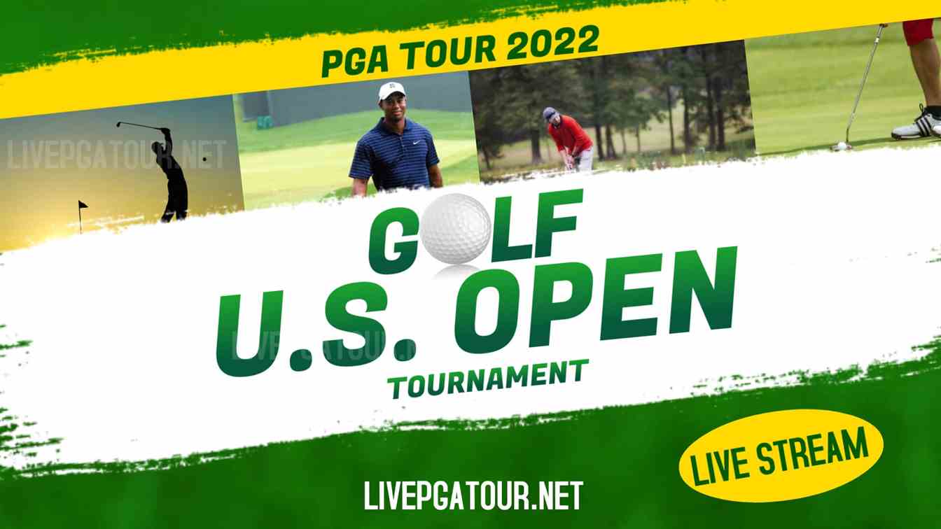US Open Championship Golf Live Stream 2022 PGA Tour, European Tour
