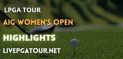 AIG Womens Open Day 1 Highlights LPGA Tour