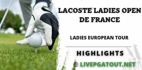 Lacoste Ladies Open De France Day 1 Highlights LET 15092022