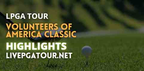 Volunteers Of America Classic Day 2 Highlights LPGA Tour 30092022