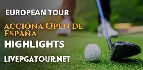 Acciona Open De Espana Day 1 Highlights European Tour 07102022