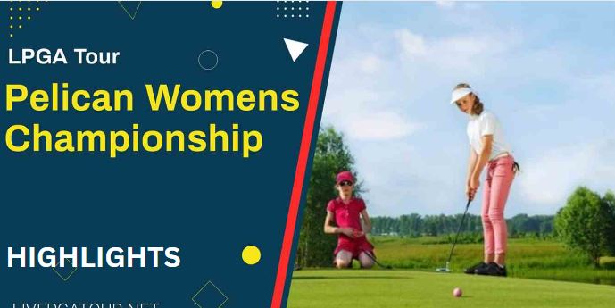 Pelican Womens Championship Day 1 Highlights LPGA Tour 10112022