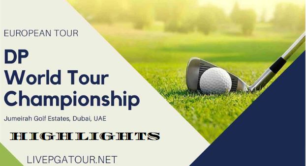 DP World Tour Championship Day 1 Highlights European Tour 17112022