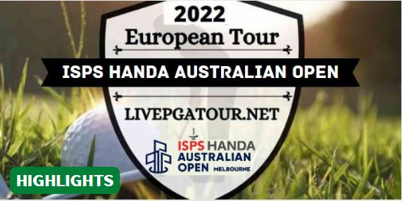 Australian Open Golf Day 1 Highlights 01122022