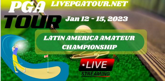 latin-america-amateur-championship-golf-live-stream
