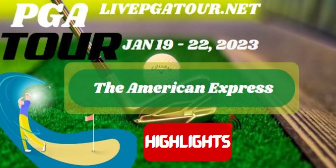 The American Express Day 1 Highlights PGA Tour 19Jan2023