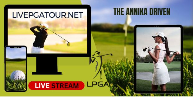 The ANNIKA Driven Live Stream 2023: LPGA Tour Day 1