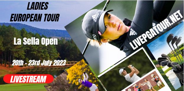 La Sella Open Golf Live Stream 2023: LET Day 1