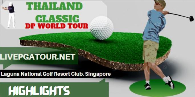 Thailand Classic Golf RD 2 Highlights 18Feb2023