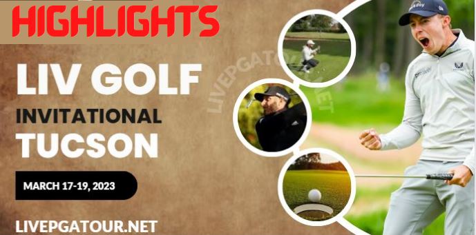 LIV Golf Invitational Tucson RD 1 Highlights 17Mar2023