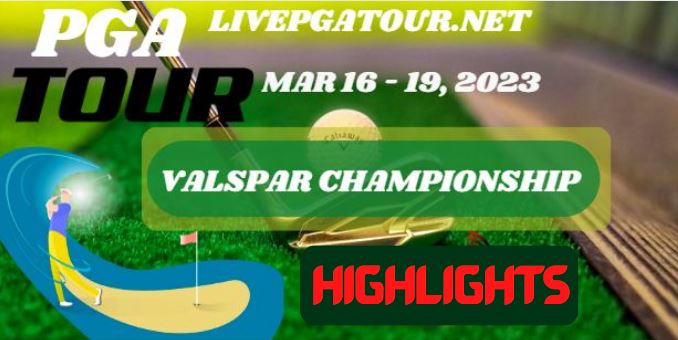 Valspar Championship RD 4 Highlights PGA Tour 19Mar2023