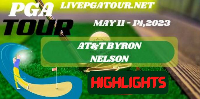 AT&T Byron Nelson RD 3 Highlights PGA Tour 13May2023