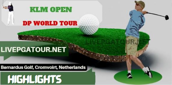 KLM Open Golf RD 1 Highlights 25May2023