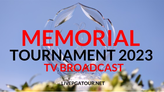 the-memorial-tournament-2023-live-stream-tv-broadcast-schedule