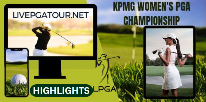 KPMG Womens PGA Championship Golf RD 1 Highlights 22Jun2023