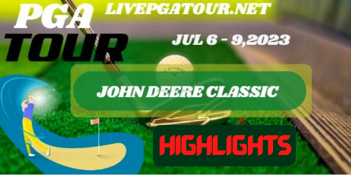 John Deere Classic Golf RD 2 Highlights 07July2023