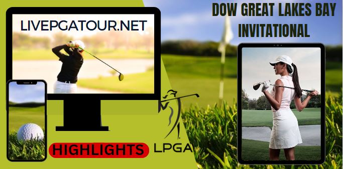 Dow Great Lakes Bay Invitational GOLF RD 2 Highlights 21July2023