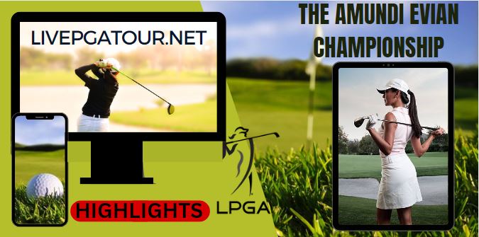 The Amundi Evian Championship GOLF RD 1 Highlights 27July2023