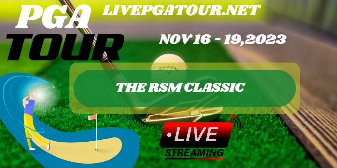 The RSM Classic Live Stream 2023: PGA Tour Day 1